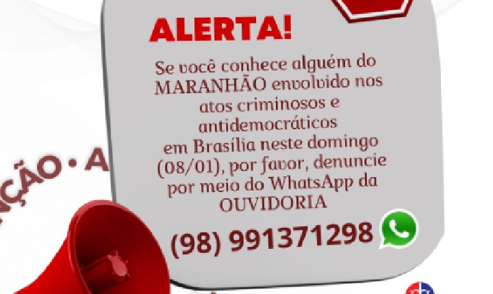 MP-MA divulga telefone para denúncia de maranhenses envolvidos em atos em Brasília