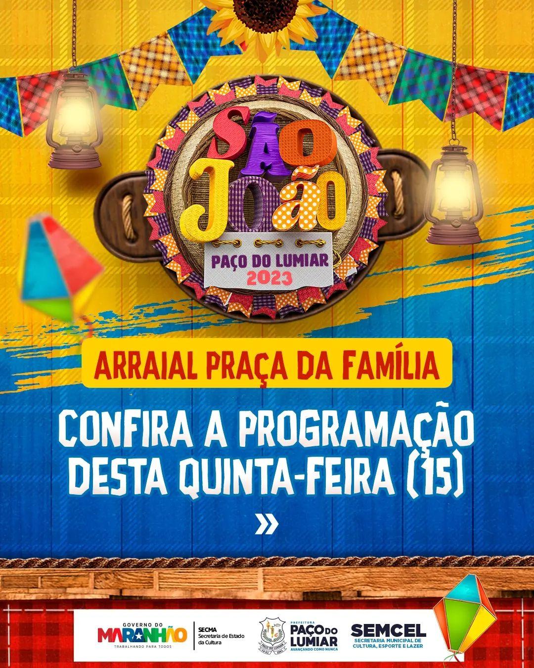 Começa hoje (15), a partir das 19h, o São João de Paço na Praça da Família no Maiobão