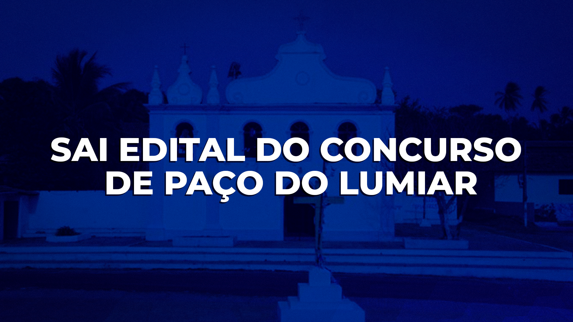 CONCURSO: Sai edital do concurso do município de Paço do Lumiar; veja...