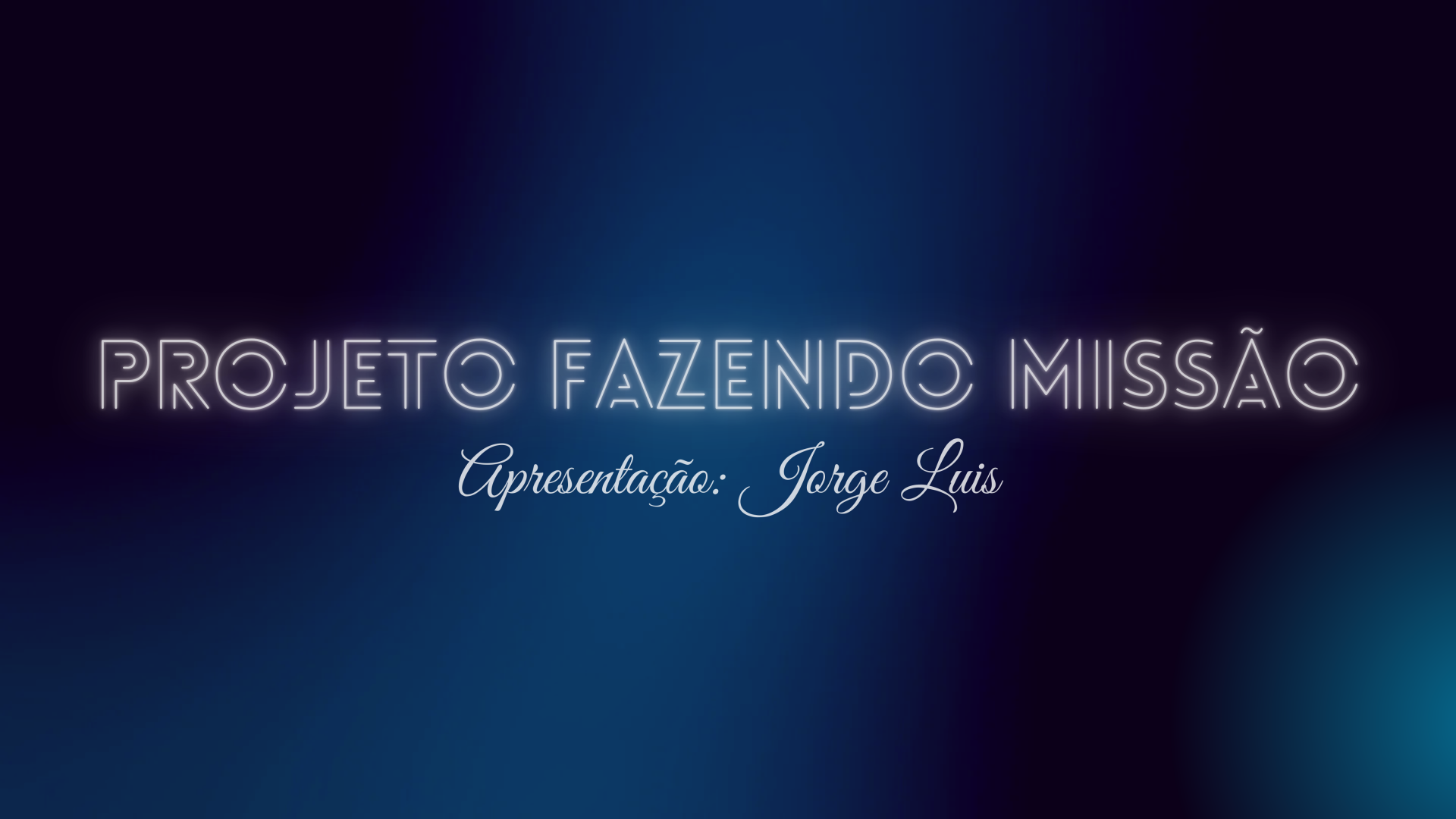 PROJETO FAZENDO MISSÕES